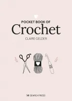 Pocket Book of Crochet by Claire Gelder