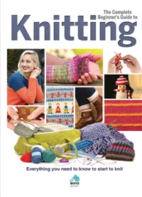 Complete Beginner's Guide to Knitting, The - Click Image to Close