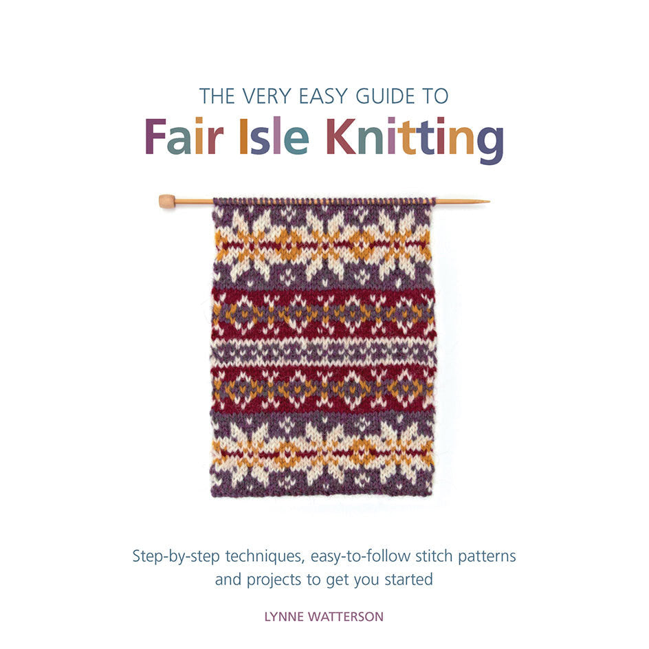 Book cover of 'The Very Easy Guide to Fair Isle Knitting' with a knitted sample and title text by Lynne Watterson